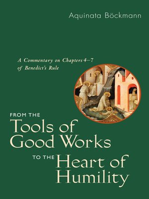 cover image of From the Tools of Good Works to the Heart of Humility
